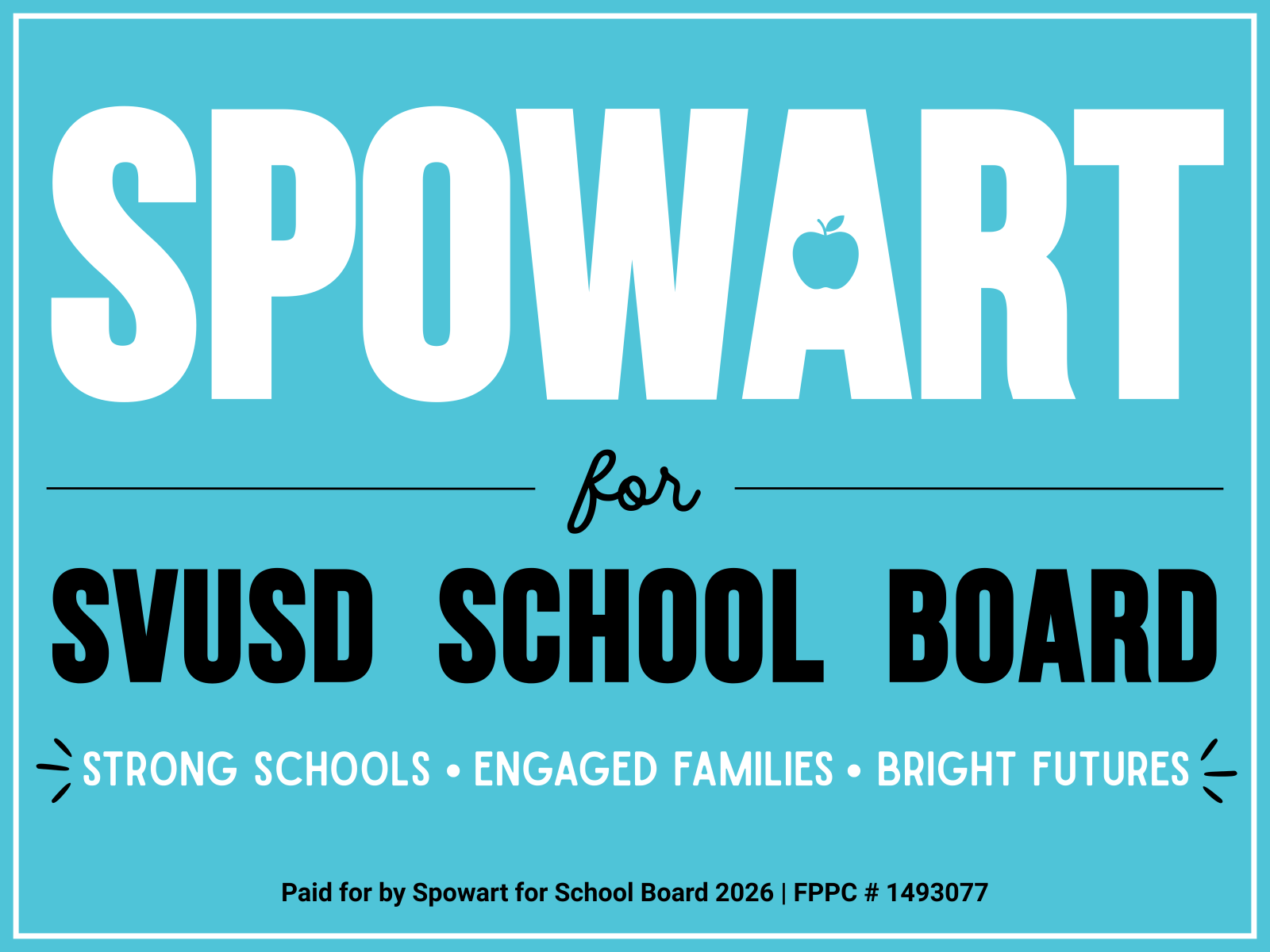 Spowart for SVUSD School Board yard sign